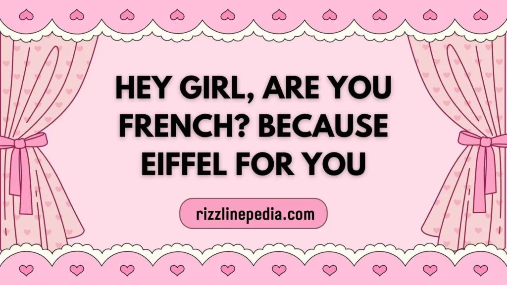 Confident Hey Girl Rizz Lines