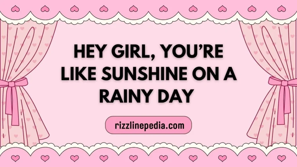 Hey Girl Rizz Lines