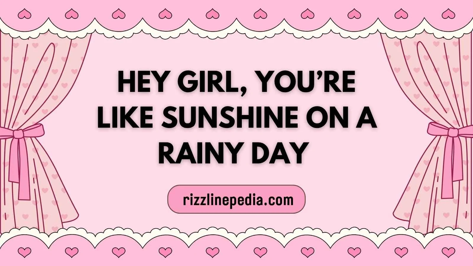 Hey Girl Rizz Lines