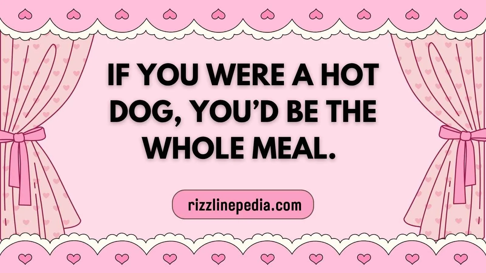 Hot Dog Rizz Lines