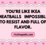 IKEA Rizz Lines