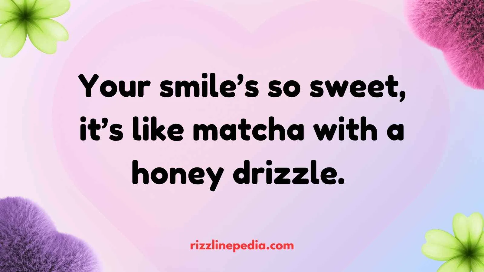 Matcha Rizz Lines