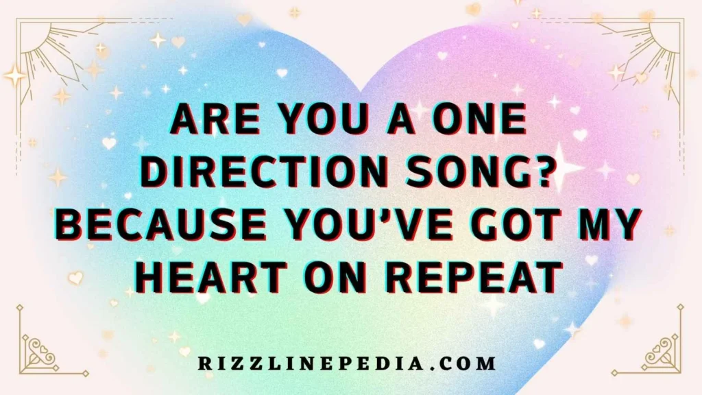 One Direction Rizz Lines