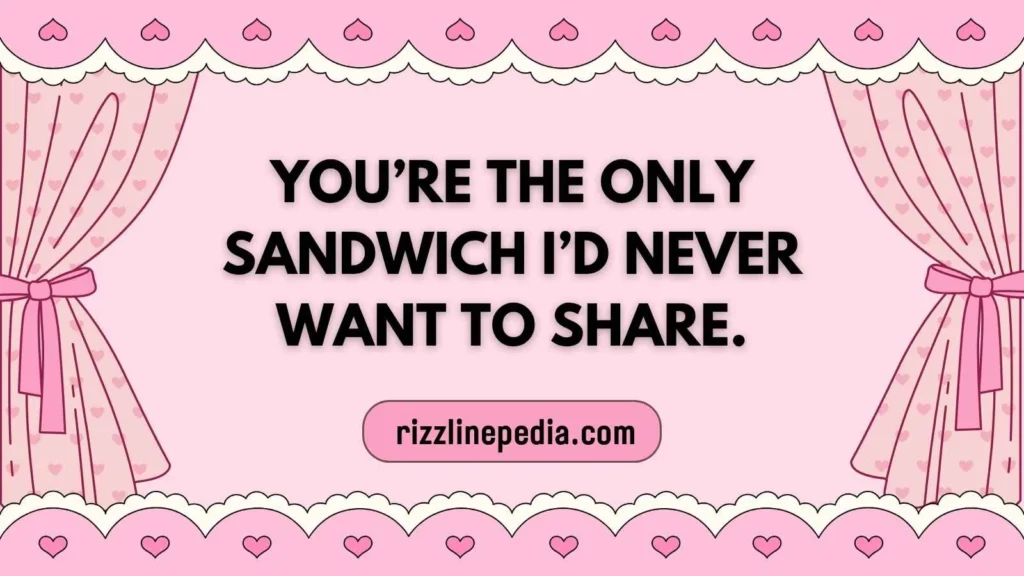 Sandwich Rizz Lines