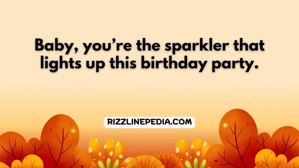 Ultimate Birthday Rizz Lines
