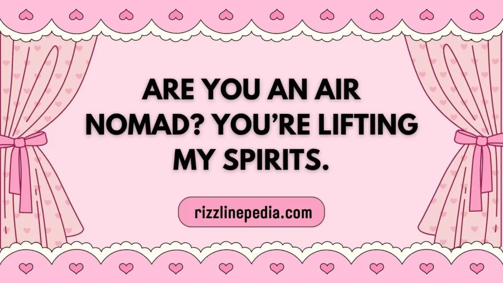Air Nomad Rizz Lines