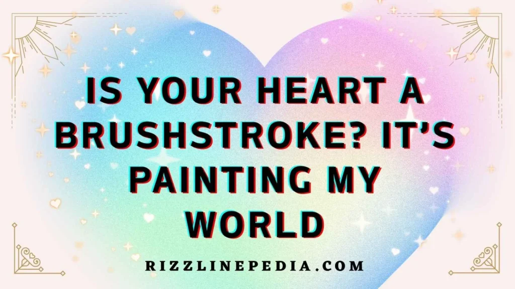 Art Themed Flirt Lines