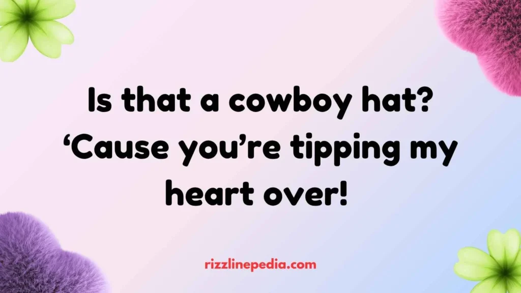 Cowboy Hat Rizz Lines