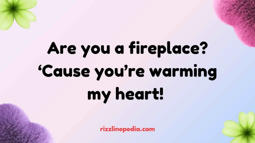 Cozy Fireside Rizz Lines