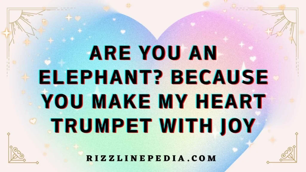Cute Elephant Rizz Lines
