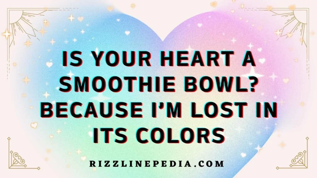 Cute Smoothies Rizz Lines