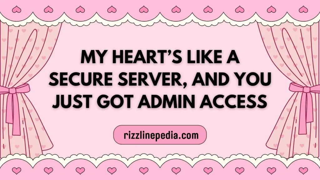 Cyber Security Rizz Lines
