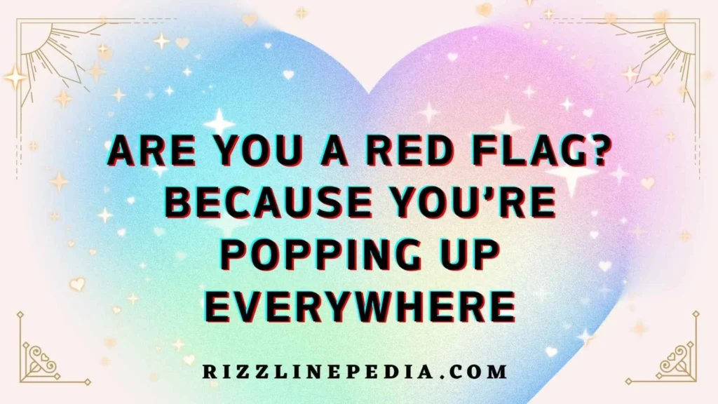 Dating Warning Flirt Lines