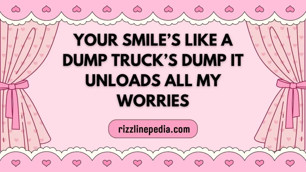 Dump Truck Rizz Lines