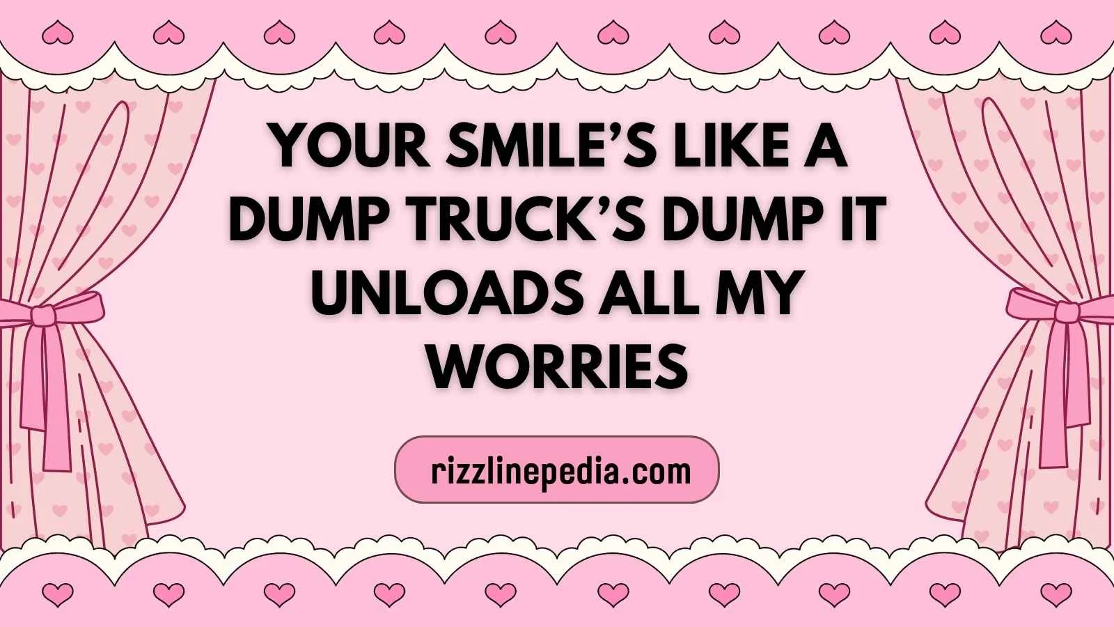 Dump Truck Rizz Lines