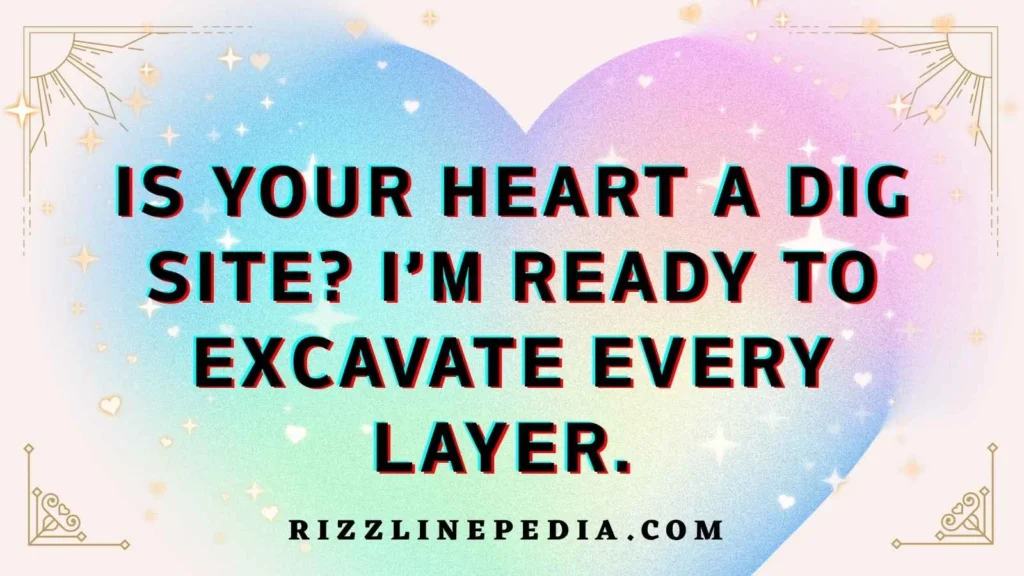 Flirty Archaeologist Rizz Lines