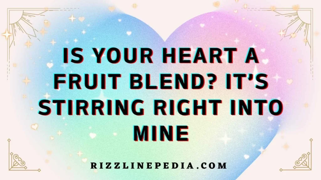 Fruit Themed Flirt Lines