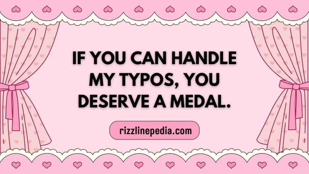 Funny Self Deprecating Rizz Lines
