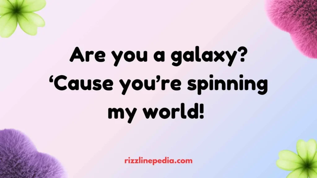 Galaxy and Nebula Rizz Lines