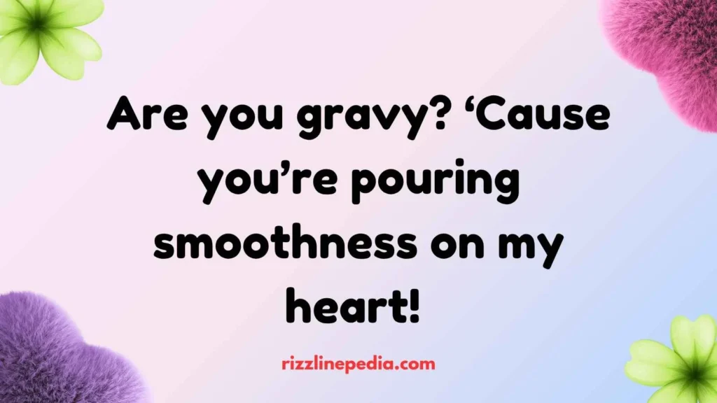 Gravy and Side Dish Rizz Lines