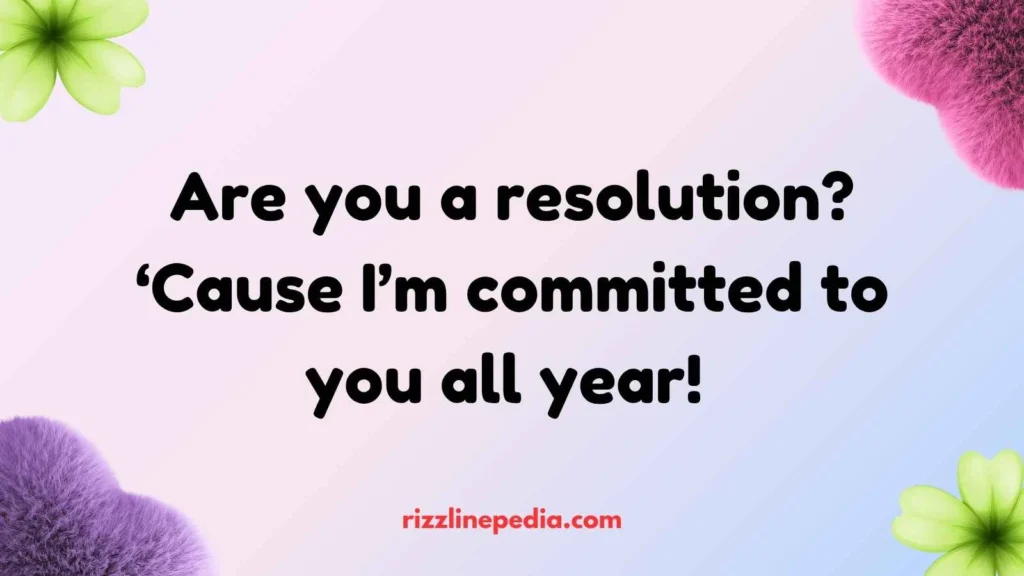 New Year’s Resolution Rizz Lines