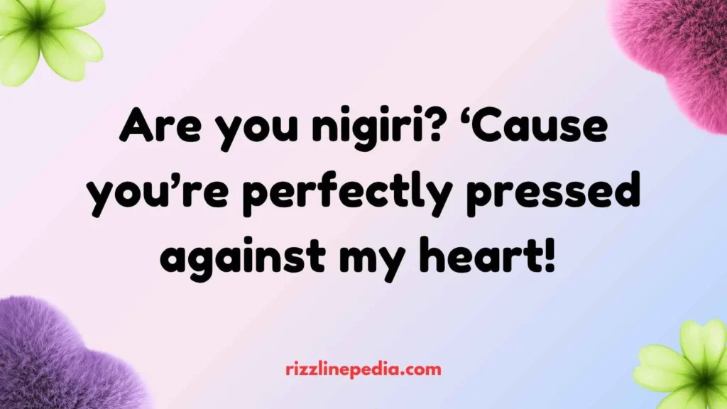 Nigiri Rizz Lines