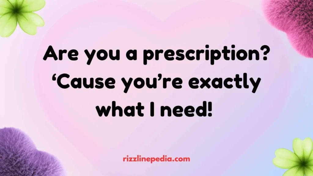 Pharmacy Rizz Lines