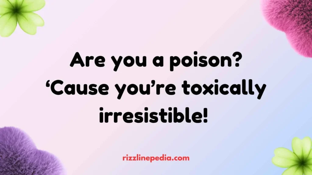 Poison and Antidote Rizz Lines
