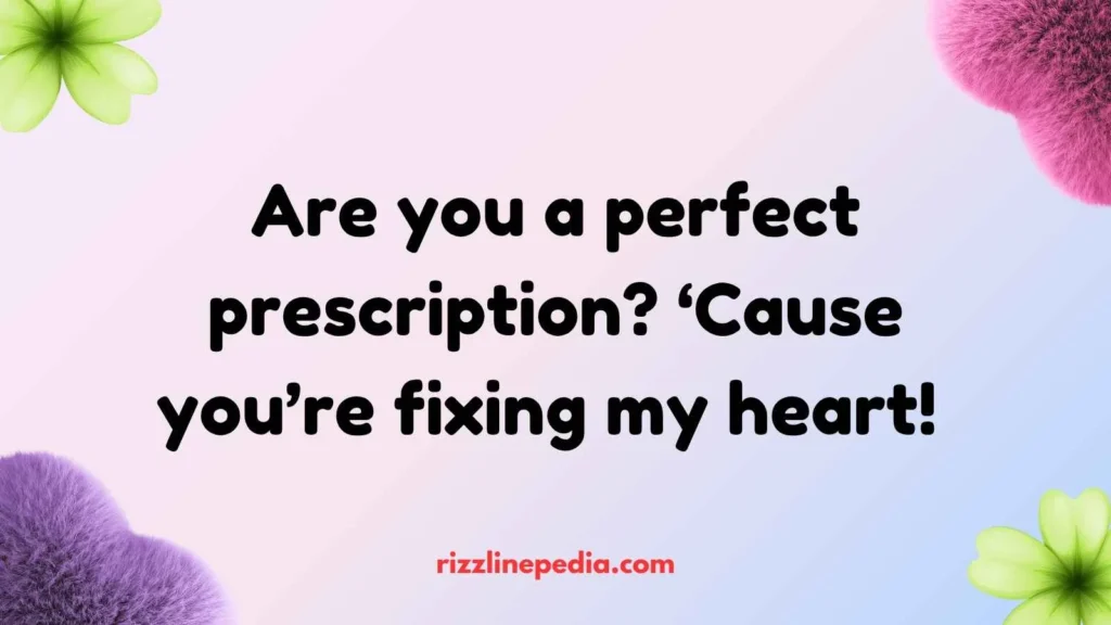 Prescription Rizz Lines