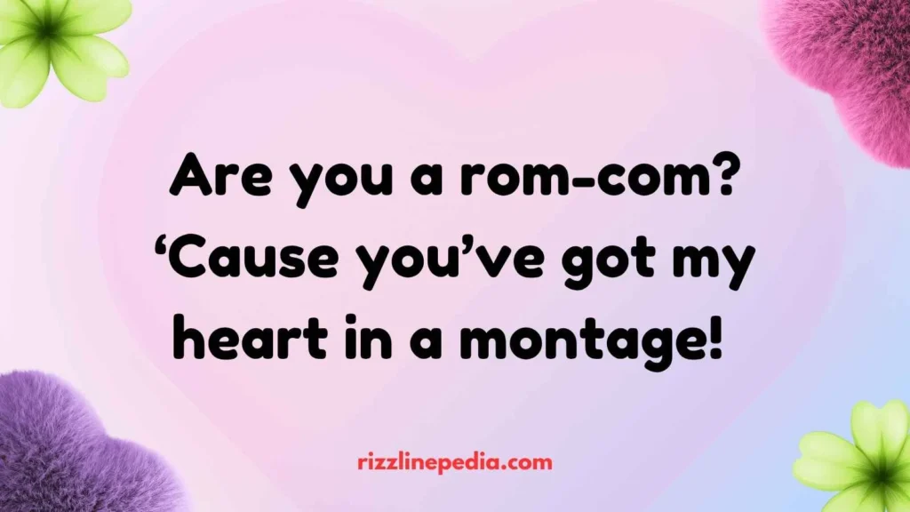 Rom-Com Rizz Lines