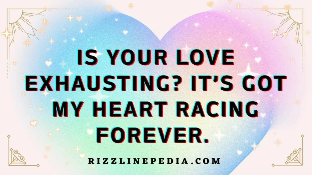 Romantic Are You Tired Rizz Lines