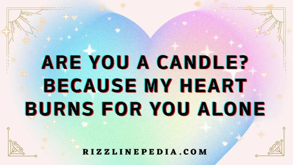 Romantic Candle Rizz Lines