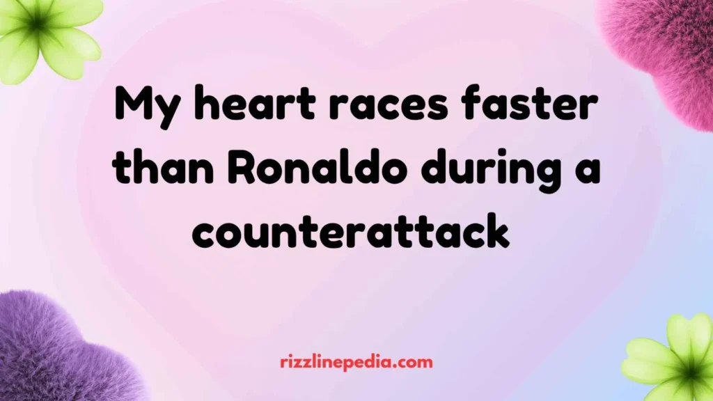 Romantic Ronaldo Rizz Lines