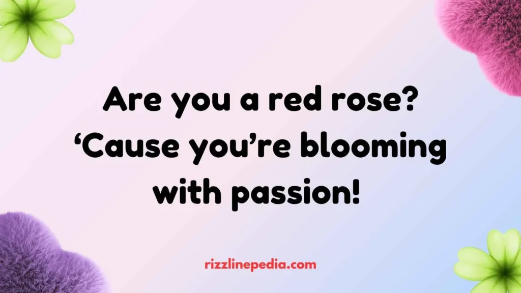 Rose Themed Rizz Lines