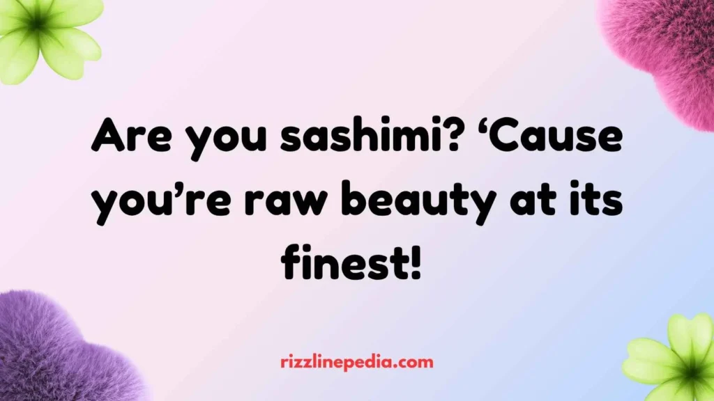 Sashimi Rizz Lines