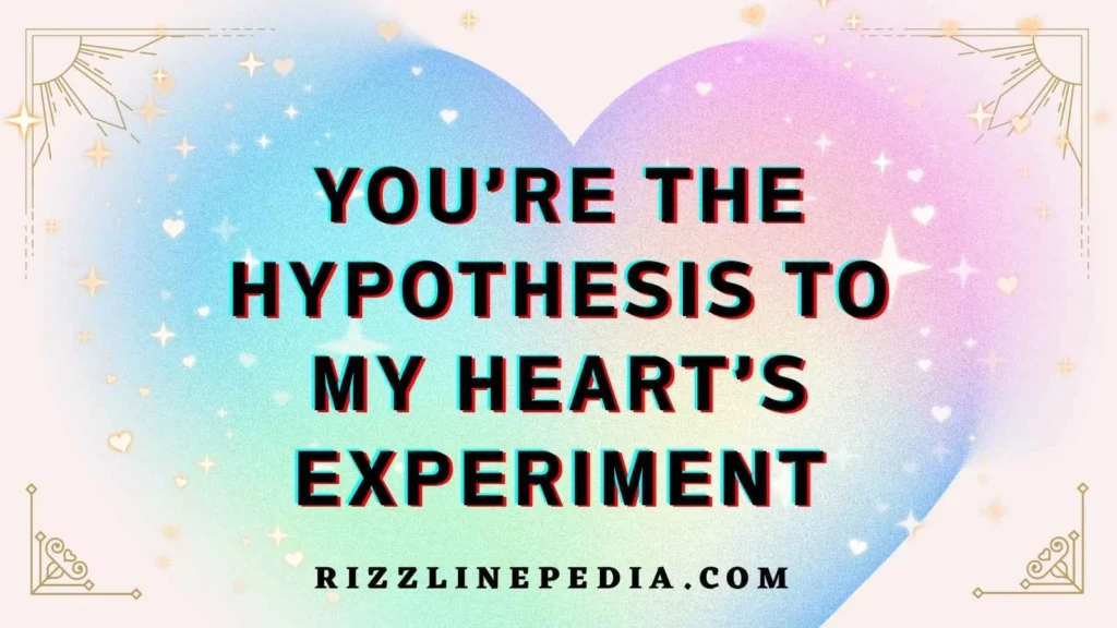 Science Themed Flirt Lines