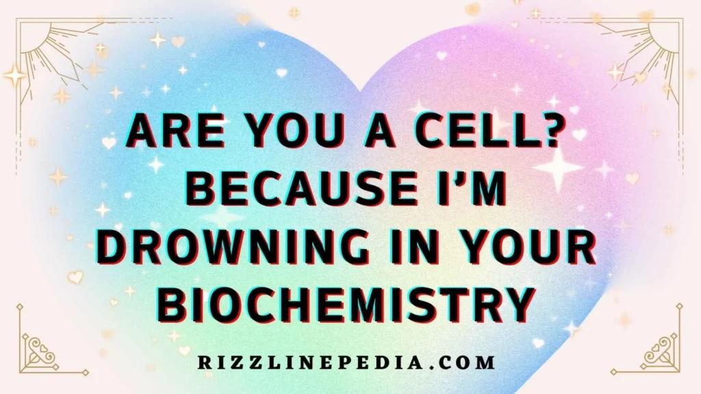 Science Themed Flirt Lines