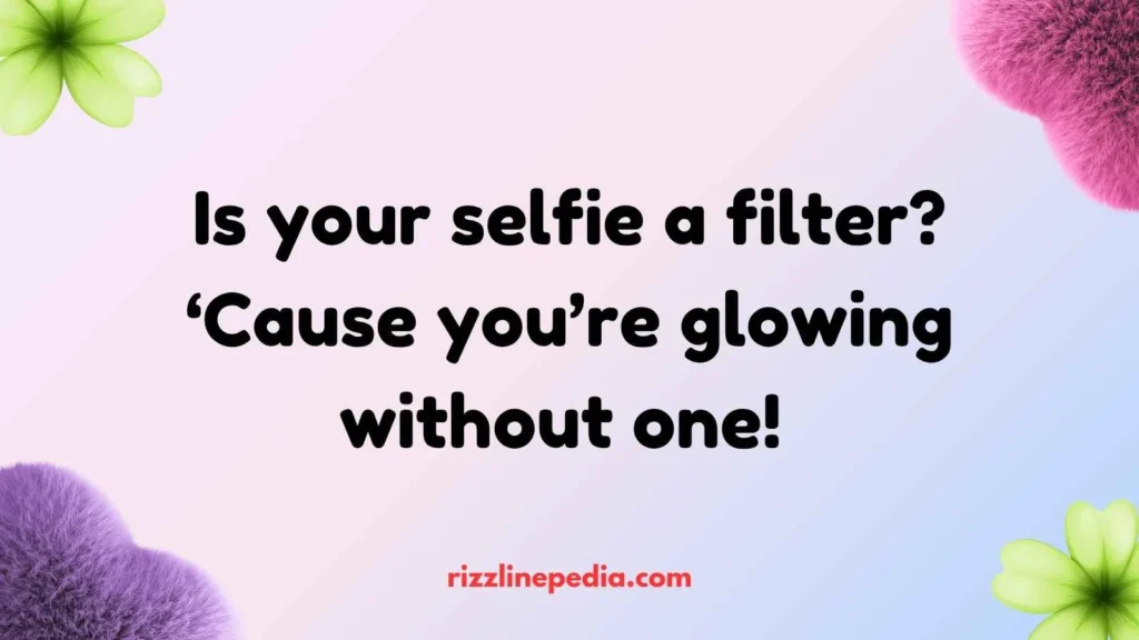 Selfie Rizz Lines