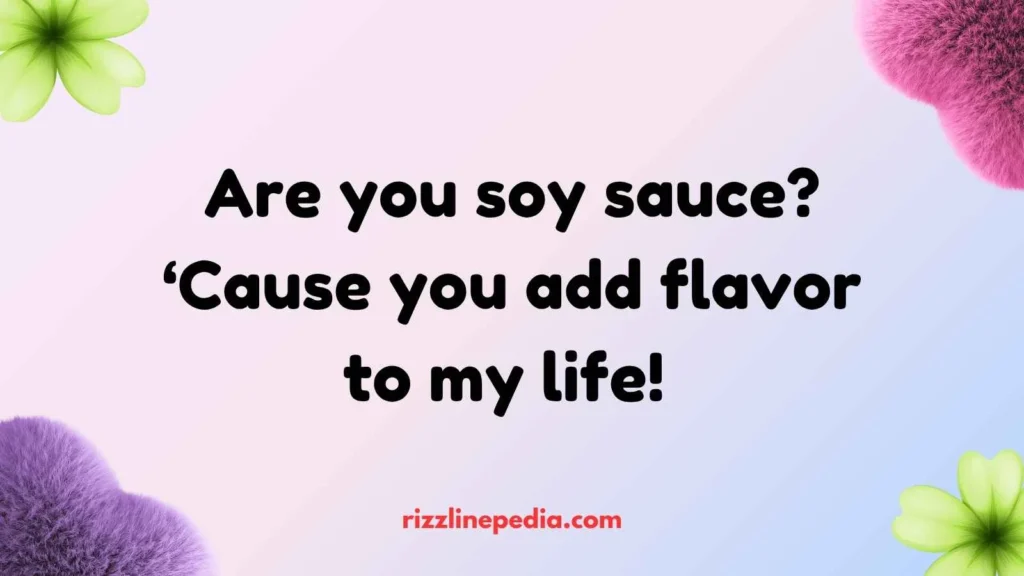 Soy Sauce Rizz Lines