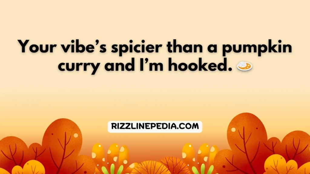 Spicy Pumpkin Rizz Lines 