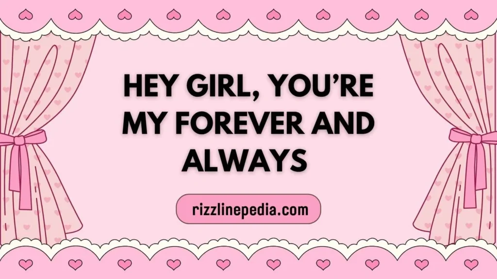 Sweet Hey Girl Rizz Lines