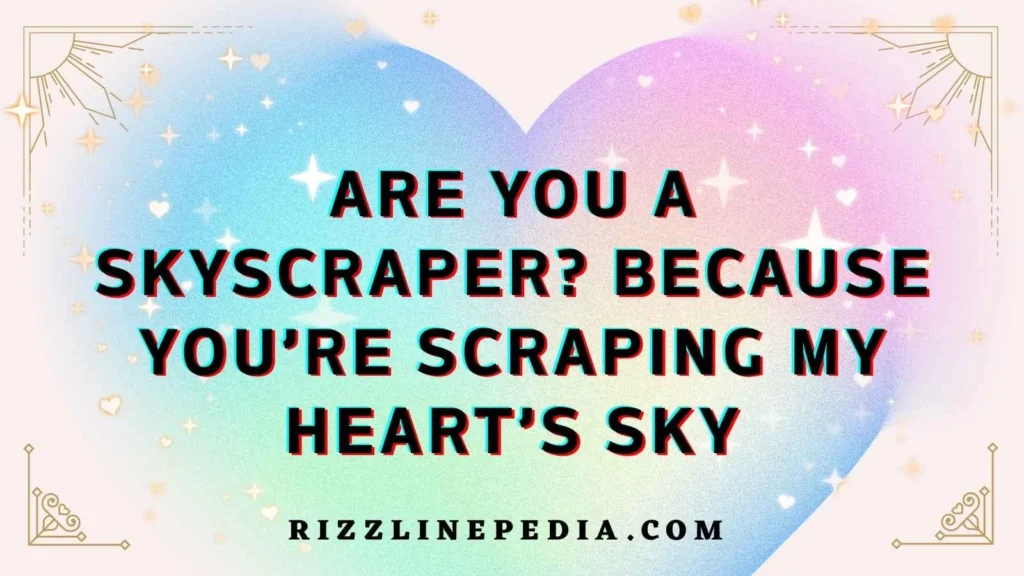 Tall Themed Flirt Lines
