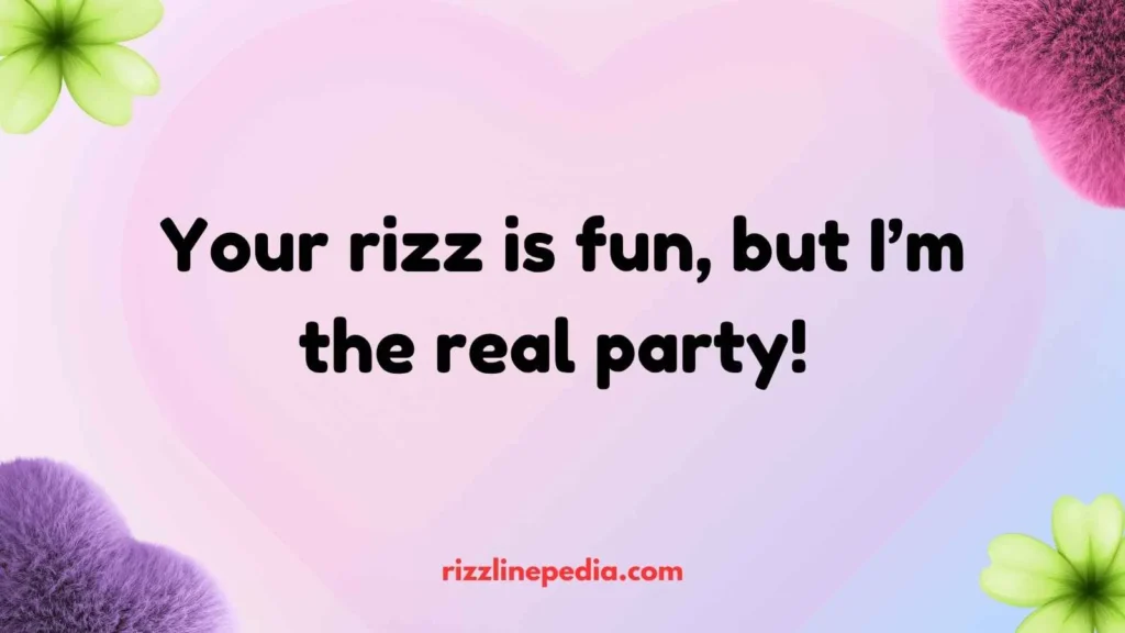 Teasing Turnaround Rizz Lines