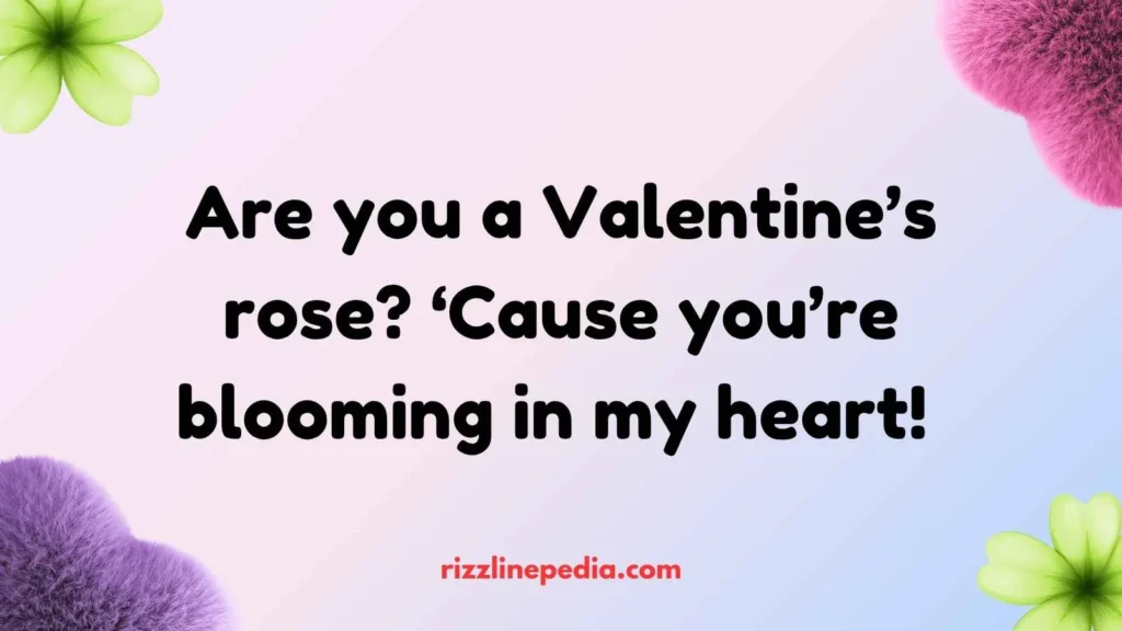 Valentine’s Day Rizz Lines